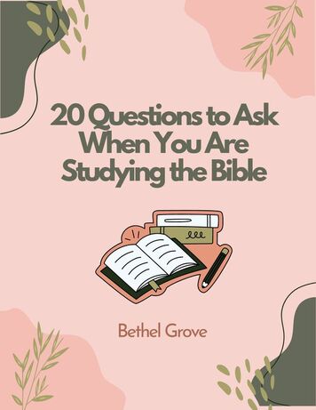 20 Questions to Ask When You Are Studying the Bible