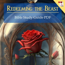 Redeeming the Beast Bible Study Guide