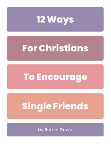 12 Ways for Christians for Encourage Single Friends