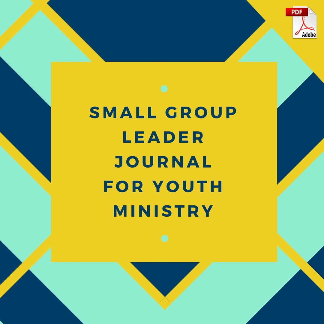 Small Group Leader Journal for Youth Ministry