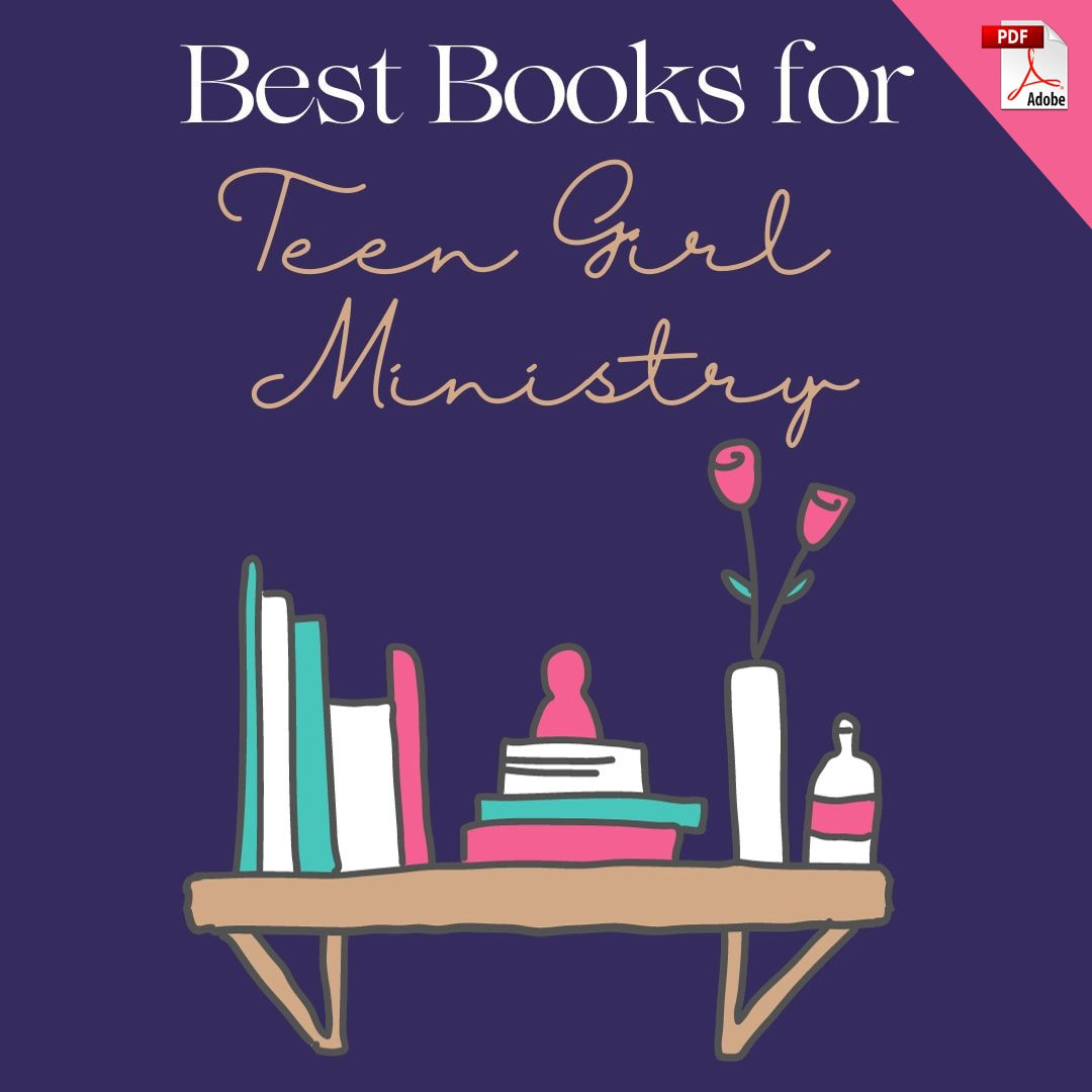 Best Books for Teen Girl Ministry