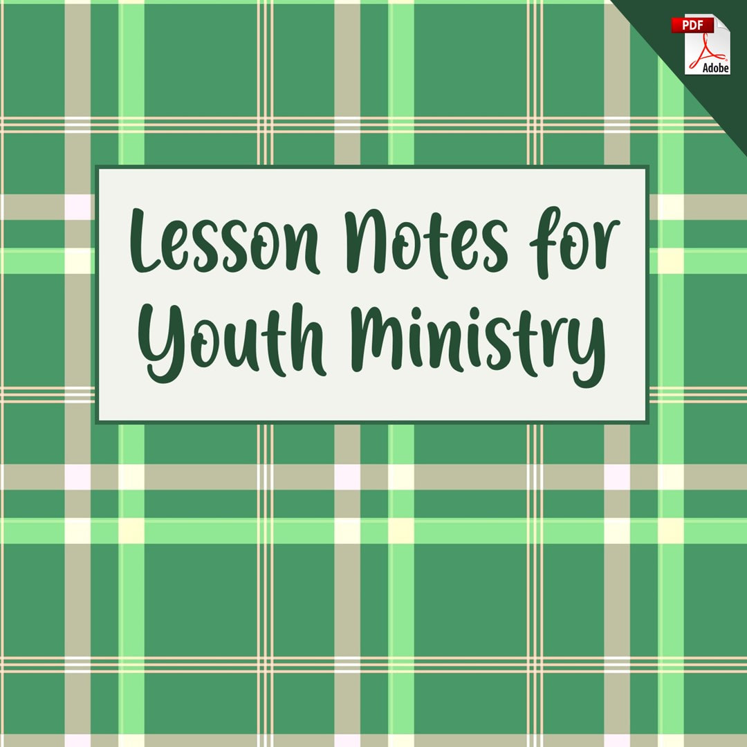 Lesson Notes for Youth Ministry
