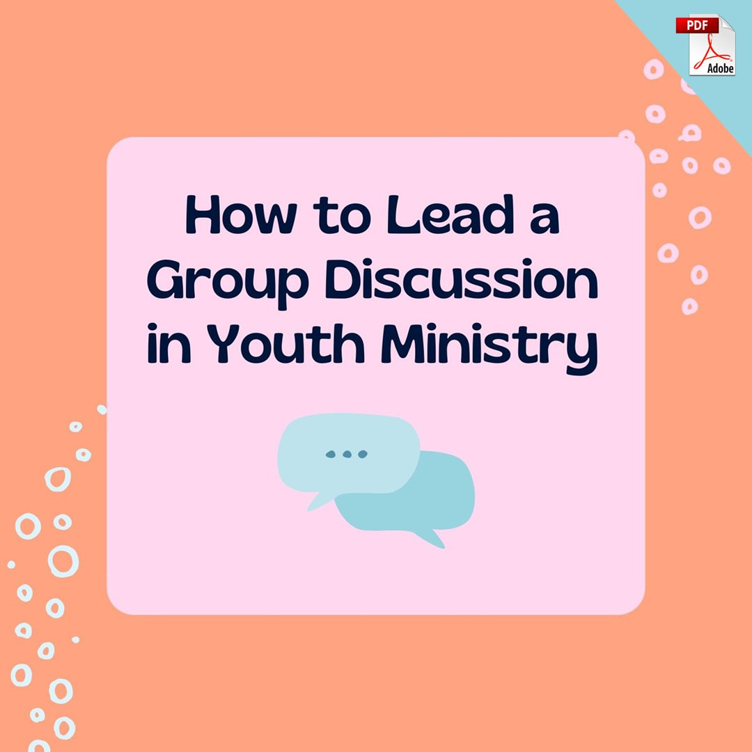 How to Lead a Group Discussion in Youth Ministry
